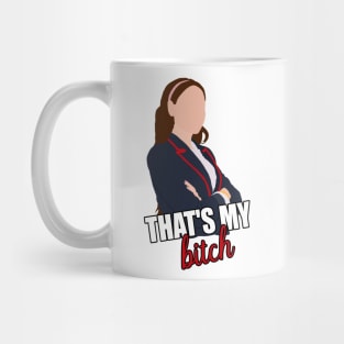 that my bitch Mug